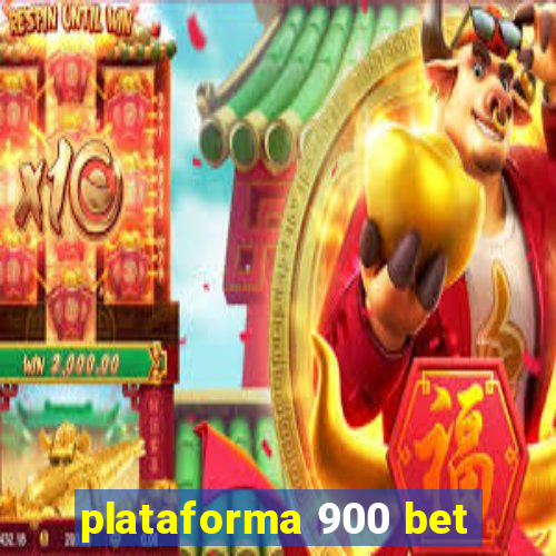 plataforma 900 bet